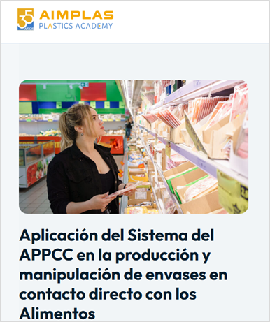 Aplicación del Sistema del APPCC en la producción y manipulación de envases en contacto directo con los Alimentos (del 17 al 19.06.2026)